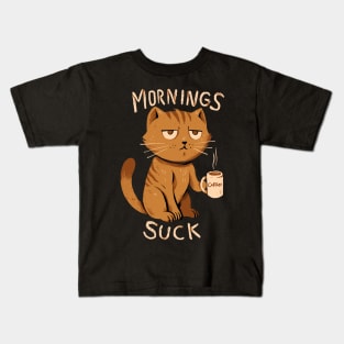 Mornings Suck Kids T-Shirt